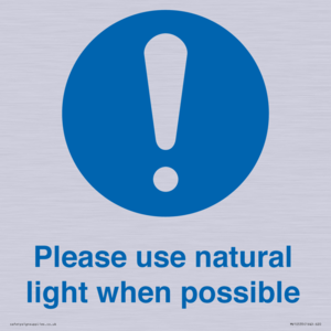 Please use natural light when possible